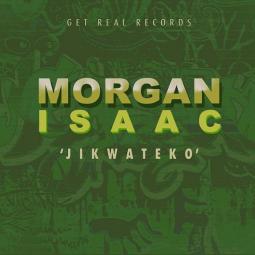 Morgan Isaac - Jikwateko