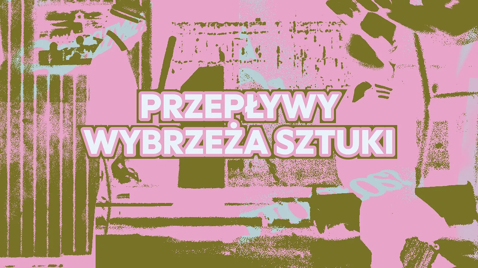 Przepływy 13. Wybrzeża Sztuki