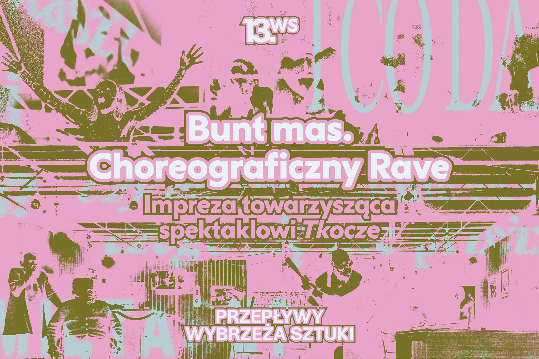 BUNT MAS. CHOREOGRAFICZNY RAVE