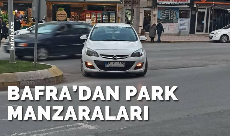 Bafra'da refüj başına park