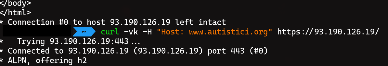 Screenshot of my terminal showing a command line in which curl does a request to a URL containing a direct IP address while passing a custom Host HTTP header pointing to autistici.org. curl did manage to connect and receive a valid response from Autistici/Inventati web servers despite autistici.org being unsolvable through DNS servers.