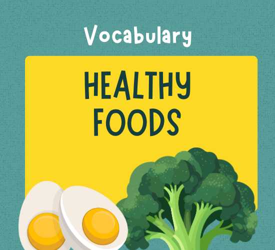 Healthy Foods Vocabulary