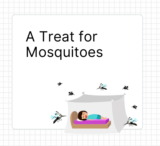 A Treat for Mosquitoes
