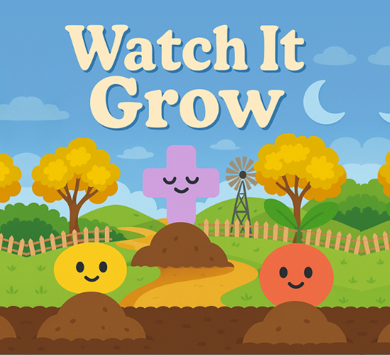 Watch It Grow