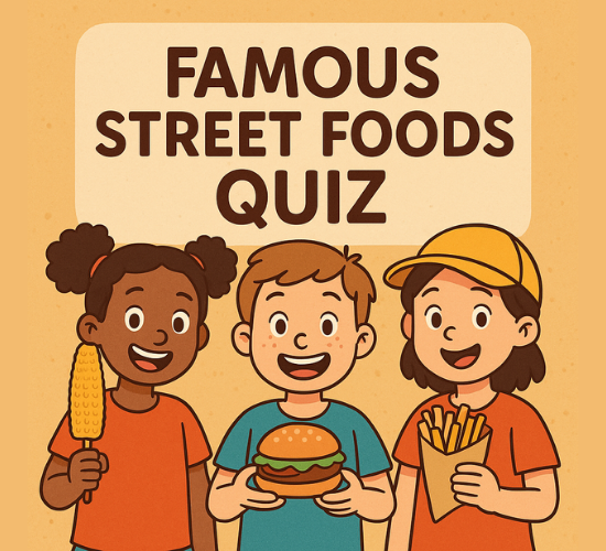 Famous Street Foods Quiz
