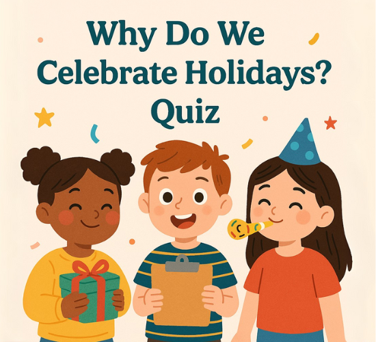 Why Do We Celebrate Holidays?: Correct and Incorrect Quiz