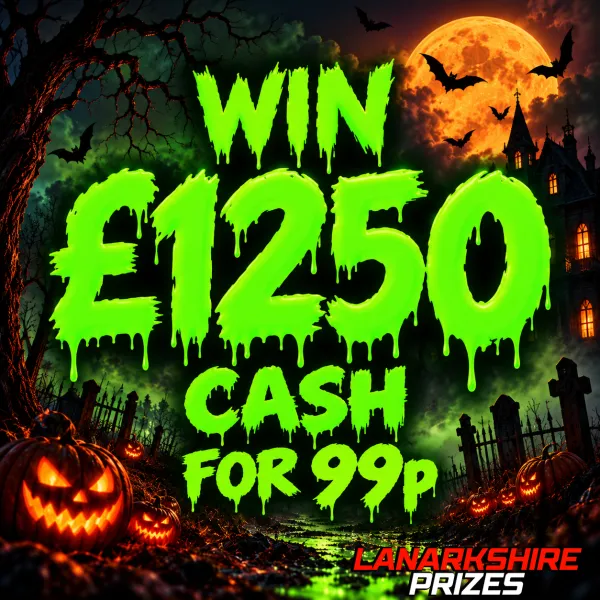 SPOOKY £1250 CASH FOR 99p