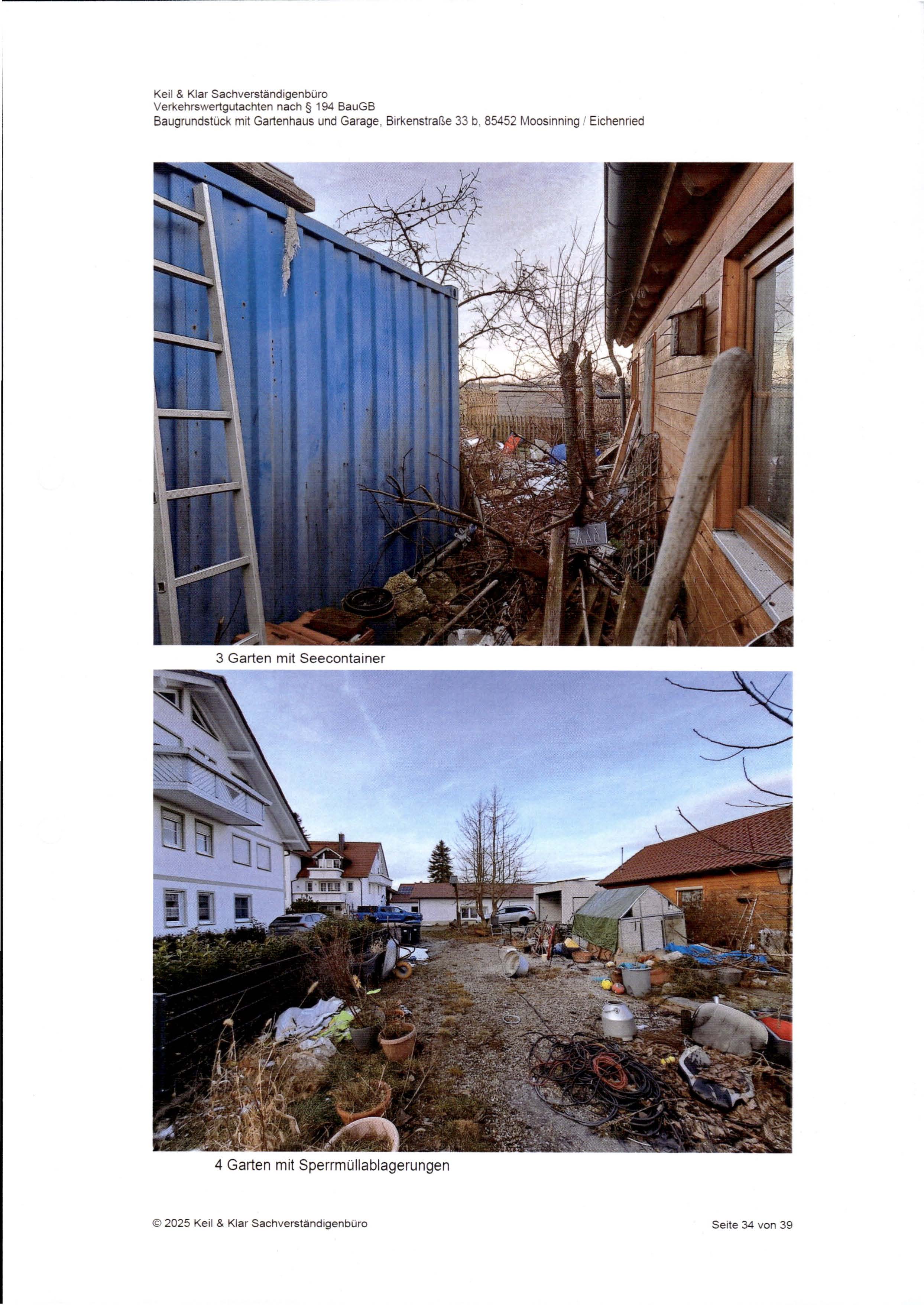 Gartenbereich mit blauem Container und Unordnung, sowie weiterer Gartenabschnitt mit Müllablagerungen und Pflanzen in Moosinning