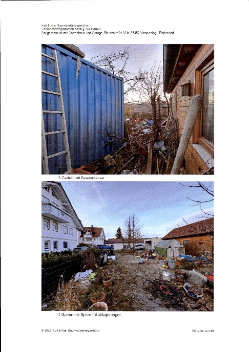Gartenbereich mit blauem Container und Unordnung, sowie weiterer Gartenabschnitt mit Müllablagerungen und Pflanzen in Moosinning
