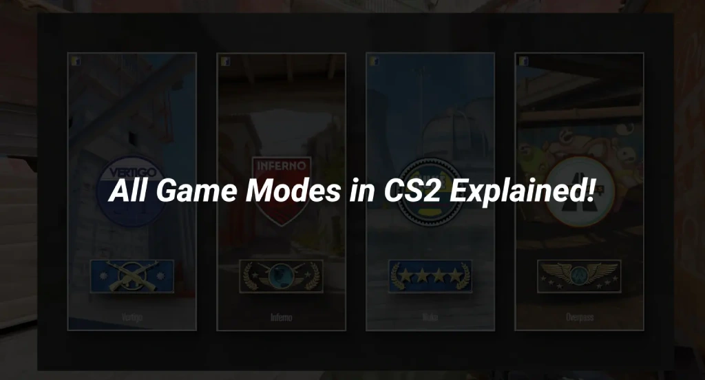 All Game Modes in CS2 explained