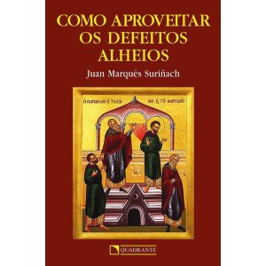 COMO APROVEITAR OS DEFEITOS ALHEIOS