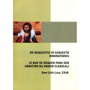 DE REQUISITIS IN SUBJECTO ORDINATIONIS AB  ECCLESIAE