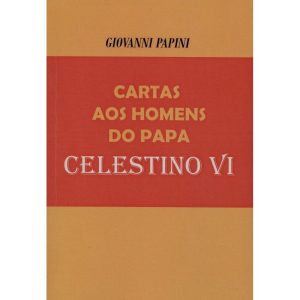 CARTAS AOS HOMENS DO PAPA CELESTINO VI