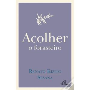 ACOLHER O FORASTEIRO