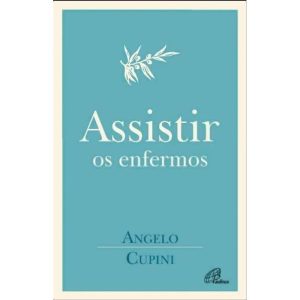 ASSISTIR OS ENFERMOS