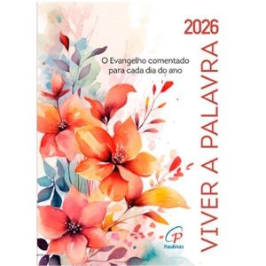 VIVER A PALAVRA 2026 - FLORES