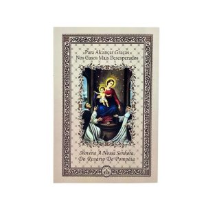 NOVENA A NOSSA SENHORA DO ROSÁRIO DE POMPEIA - PARA ALCANÇAR GRAÇAS NOS CASOS MAIS DESESPERADOS