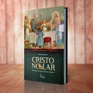 Cristo no Lar: meditações para casais