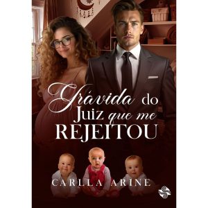 Grávida do juiz que me rejeitou - LER EDITORIAL