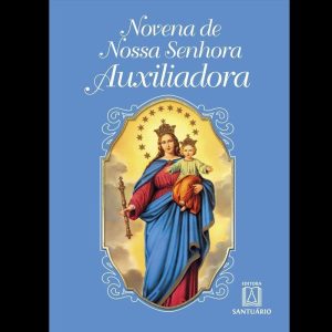 NOVENA DE NOSSA SENHORA AUXILIADORA - EDITORA SANTUÁRIO