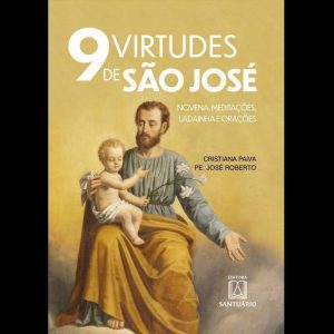 9 VIRTUDES DE SÃO JOSÉ - EDITORA SANTUÁRIO