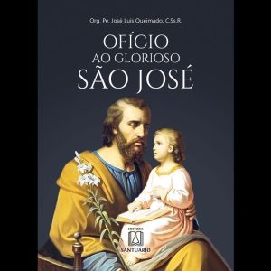 OFÍCIO AO GLORIOSO SÃO JOSÉ - EDITORA SANTUÁRIO