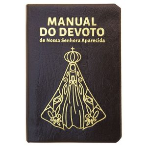 Manual do devoto de Nossa Senhora Aparecida - Luxo - EDITORA SANTUÁRIO