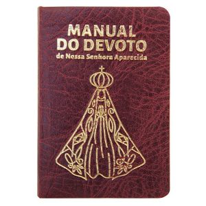 Manual do devoto de nossa Senhora Aparecida - Luxo - EDITORA SANTUÁRIO