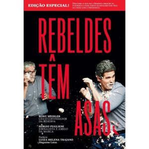 REBELDES TÊM ASAS - EDIÇÃO ESPECIAL - EDITORA GENTE