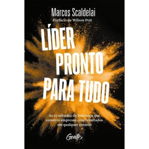 LÍDER PRONTO PARA TUDO: AS 10 ATITUDES DA LIDERANÇ - EDITORA GENTE