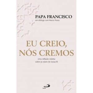 Eu Creio, Nós Cremos