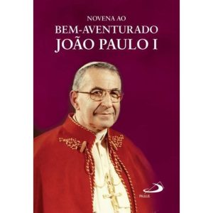 NOVENA AO BEM-AVENTURADO JOÃO PAULO I - PAULUS