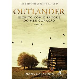 ESCRITO COM O SANGUE DO MEU CORAÇÃO (OUTLANDER - L - EDITORA ARQUEIRO
