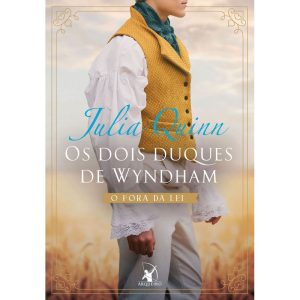 OS DOIS DUQUES DE WYNDHAM: O FORA DA LEI + O ARIST - EDITORA ARQUEIRO