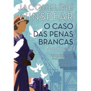 O CASO DAS PENAS BRANCAS (MAISIE DOBBS - LIVRO 2) - EDITORA ARQUEIRO