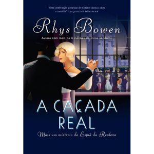 A CAÇADA REAL (A ESPIÃ DA REALEZA - LIVRO 3) - EDITORA ARQUEIRO