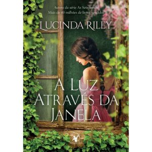 A LUZ ATRAVÉS DA JANELA - EDITORA ARQUEIRO