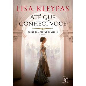 ATÉ QUE CONHECI VOCÊ (CLUBE DE APOSTAS CRAVEN'S -  - EDITORA ARQUEIRO