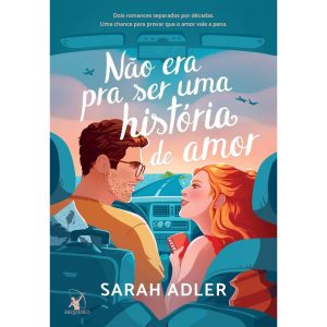 NÃO ERA PRA SER UMA HISTÓRIA DE AMOR: DOIS ROMANCE - EDITORA ARQUEIRO