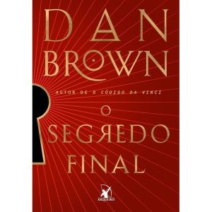 O SEGREDO FINAL (ROBERT LANGDON - LIVRO 6)
