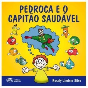 PEDROCA E O CAPITÃO SAUDÁVEL