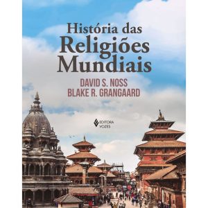 HISTÓRIA DAS RELIGIÕES MUNDIAIS - EDITORA VOZES