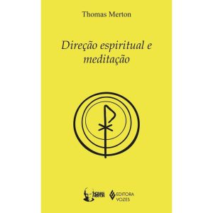 DIREÇÃO ESPIRITUAL E MEDITAÇÃO - EDITORA VOZES