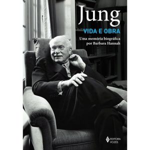 JUNG: VIDA E OBRA: UMA MEMÓRIA BIOGRÁFICA POR BARB - EDITORA VOZES