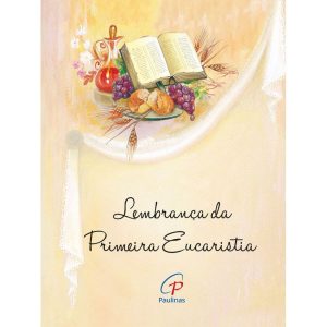LEMBRANÇA DA PRIMEIRA EUCARISTIA