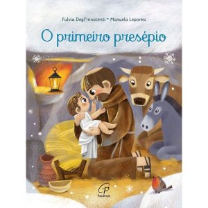 O PRIMEIRO PRESÉPIO