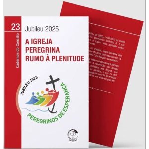 JUBILEU 2025 - A IGREJA PEREGRINA RUMO À PLENITUDE