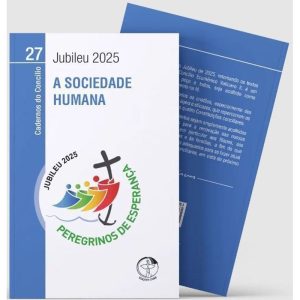 A SOCIEDADE HUMANA - CADERNOS DO CONCÍLIO VOL. 27