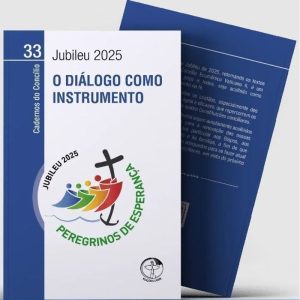 O DIÁLOGO COMO INSTRUMENTO - CADERNOS DO CONCÍLIO VOL. 33