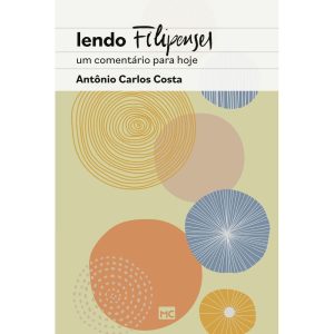 LENDO FILIPENSES: UM COMENTÁRIO PARA HOJE - MUNDO CRISTÃO